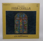 Disco de Vinil Original - LP - MISA CRIOLLA - LOS FRONTERIZOS - Capa dupla - Conforme fotos - Medida: 31 x 31 cm.