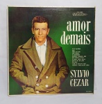 Antigo e Original Disco de Vinil de Acervo - LP - AMOR DEMAIS - SYLVIO CEZAR - Disco em bom estado - Conforme fotos - ACERVO do violinista, cantor e compositor Jararaca (José Luiz Calazans) e de seu filho Luiz Calazans - Medida: 31 x 31 cm.