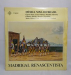 Antigo e Original Disco de Vinil de Acervo- LP - MADRIGAL RENASCENTISTA - Música Nova do Brasil  - AFRANIO LACERDA, regente - Ano: 1984 - Disco em Ótimo estado de conservação - ACERVO do violinista, cantor e compositor Jararaca (José Luiz Calazans) e de seu filho Luiz Calazans - Conforme fotos - Medida: 31 x 31 cm.