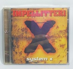 CD - Conservado e original COMPACT DISC - IMPELLITTERI - SYSTEM X - Ano: 2002 - CBS - Acompanha encarte. Medida: 14 cm x 12 cm x 1 cm.