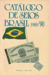 Livro - Catálogo de Selos Brasil 1989/90 Volume 1 - 1843 a 1967