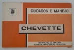 *COLECIONISMO - Manual do Chevette com Plano de Manutenção Preventiva, 64 páginas.