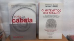 LOTE  2 LIVROS: CABÁLA / O MATEMÁTICO DFISFARÇADO  * BOM ESTADO GERAL