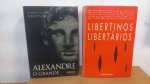 DOIS LIVROS: LIBERTINOS E LIBERTÁRIOS / ALEXANDRE O GRANDE   * BROCHURA EM ÓTIMO ESTADO