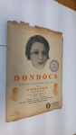 RARA PARTITURA:   DONDOCA, MARCHA GELATINOSA PARA 1927. J. FRANCSICO DE FREITAS** OBRA EM BOM ESTADO LEVANDO EM CONTA A IDADE. RESQUÍCIOS DE ENCADERNAÇÃO. MIOLO ÍNTEGRO. SINAIS DE USO E TEMPO E DESGASTES, MAS  EM PLENAS CONDIÇÕES DE USO