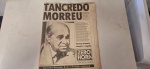 JORNAL ZEHO HORA 24/04/1985  TANCREDO MORREU