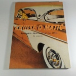 LIVRO AUTOMÓVEIS AMERICANOS `Cruise o Matic` publicidade automotiva da década de 1950, de Yasutoshi Ikuta. A década de 1950 foi a era de ouro do automóvel americano, e os carros eram mais rápidos, maiores e com estilo mais ousado do que nunca. Brochura com 180 páginas ricamente ilustradas. Escrito em Inglês.