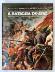 MILITARIA - 01RD - Belíssimo livro de arte `A BATALHA DO AVAÍ` em formato GRANDE com 168 páginas ilustradas e coloridas sobre a Guerra do Paraguai na visão do pintor Pedro Américo. Um dos mais belos livros já publicados sobre o conflito, traz detalhes uniformes, armas, soldados, cavalos e todo o drama envolvendo a guerra. Imperdível!