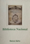 Biblioteca Nacional. Editado pelo Banco Safra, 2004. Capa dura, bom estado - ilustrado, 352 páginas
