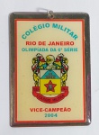 Medalha de Vice-Campeão - Olimpíada da 6ª Série - Colégio Militar - RJ - Ano: 2004 - Placa de metal - Medida: 7 cm x 5 cm.