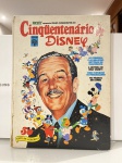 LIVRO - Cinquentenário Disney - 192 Paginas em cores - Historia de Walt Disney - primeiras e melhores historias em Quadrinho.