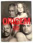 ORIGEM - Raro exemplar do livro de arte, ORIGEM, RETRATOS DO BRASIL por FIFI TONG, edição de 2009 em capa dura com sobrecapa, idioma português  com aproximadamente 200 paginas fartamente ilustradas em cores e preto e branco. Mede 34 x 26cm.