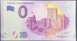 Portugal - Cédula de 0 Euro CASTELO DE GUIMARÃES - Portugal 2017/1. Cédula original europeia emitida com autorização da Comunidade Econômica Europeia no valor de 0 EURO em estado flor de estampa - Europa