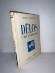 Délos l'île d'Apollon - Les Antiquités de la Grèce Capa dura  1 janeiro 1960Edição Francês  por Albert Champdor (Author)