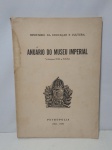 Livro Anuário do Museu Imperial Ministério da Educação - Petrópolis,  1960-1970 / 207 Pág.