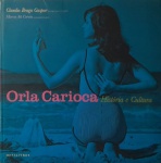 *LIVRO - Orla Carioca História e Cultura, de Claudia Braga Gaspar e Marcos Sá Correa, São Paulo: Met