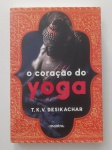 LIVRO - O Coração do Yoga - mais informações conforme foto.