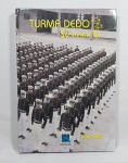 Raro Livro - TURMA DEDO - 50 Anos (1954-2004) - Colégio Naval 54 - by Associação da Turma Dedo - Livraria e Editora REVINTER Ltda - Possui 199 páginas ilustradas conservadas - Capa dura ilustrada - Medida: 27,5 x 19 cm.