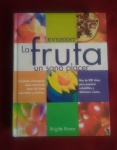 "La Fruta" de Brigitte Kranz (original alemão 1997), editado e traduzido espanhol e português, ed. Everest, Leon (Espanha). Capa dura, 24x16 cm., 407 pág.  boa impressão, fotos, histórias e receitas, bom estado