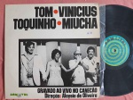 LP TOM, VINICIUS, TOQUINHO E MIUCHA // CAPA CONFORME FOTOS // DISCO EM MUITO BOM ESTADO // PODE CONTER RISCOS QUE CAUSAM CHIADOS, RUÍDOS OU PULOS