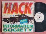 LP INFORMATION SOCIETY - HACK // CAPA CONFORME FOTOS // DISCO EM MUITO BOM ESTADO // PODE CONTER RISCOS QUE CAUSAM CHIADOS, RUÍDOS OU PULOS