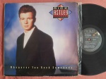 LP RICK ASTLEY - WHENEVER YOU NEED SOMEBODY // CAPA CONFORME FOTOS // DISCO EM MUITO BOM ESTADO // PODE CONTER RISCOS QUE CAUSAM CHIADOS, RUÍDOS OU PULOS