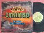 LP A TURMA DO MOSQUEIRO - CARIMBÓ O RITMO ESPETACULAR // CAPA CONFORME FOTOS // DISCO EM BOM / MUITO BOM ESTADO // PODE CONTER RISCOS QUE CAUSAM CHIADOS, RUÍDOS OU PULOS