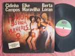 LP CIDINHA CAMPOS, ELKE MARAVILHA E BERTA LORAN - HUMOR SÓ PARA MULHERES // CAPA CONFORME FOTOS // DISCO EM MUITO BOM ESTADO // PODE CONTER RISCOS QUE CAUSAM CHIADOS, RUÍDOS OU PULOS