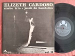 LP ELIZETH CARDOSO, ZIMBO TRIO E JACOB DO BANDOLIM VOL. 2 // CAPA CONFORME FOTOS // DISCO EM MUITO BOM ESTADO // PODE CONTER RISCOS QUE CAUSAM CHIADOS, RUÍDOS OU PULOS