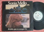 LP SONIA MELLO - DO JEITO QUE EU SEMPRE FUI  // CAPA CONFORME FOTOS // DISCO EM MUITO BOM ESTADO // PODE CONTER RISCOS QUE CAUSAM CHIADOS, RUÍDOS OU PULOS