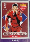 LANCE LIVRE - DUSAN VLAHOVIC BORDÔ (Base) - EXTRA ROOKIE (Sérvia) - Figurinha Original - Não deixe de ter as Figurinhas mais raras DO ÁLBUM DA COPA DO MUNDO QATAR 2022 - PANINI - Valor de mercado acima de R$ 100.00