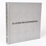 Livro capa dura. " O Livro do Automovel", Selecções do Reader's Digest. 379 páginas ilustradas. 26x26,5 cm