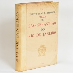 <b>"A Muito Leal e Heroica Cidade de São Sebastião do Rio de janeiro 1565-1965"</b>, por Gilberto Ferrez. Iniciativa Raymundo de Castro Maya em comemoração ao 4º Centenário da Fundação da Cidade. 45,5 x 38 cm