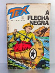 Gibi antigo Tex, A Flecha Negra, Ano I, Nº10.  Medidas: 14 x 21 cm