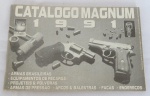 MILITARIA - CATÁLOGO MAGNUN de 1.991 - Armas Brasileiras, Equipamentos de Recarga, Projéteis & Pólvoras Armas de Pressão, Arcos e Balestras, Facas.