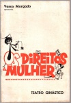 OPÚSCULO OS DIREITOS DA MULHER - TEATRO GINÁSTICO