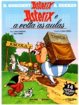 ASTERIX - ASTERIX E A VOLTA ÀS AULAS -  ESTADO DE BANCA