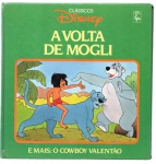 CLÁSSICOS DISNEY - A VOLTA DE MOGLI / O COWBOY VALENTÃO