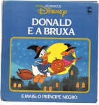 CLÁSSICOS DISNEY - DONALD E A BRUXA / O PRÍNCIPE NEGRO