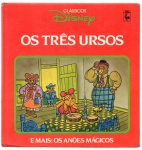 CLÁSSICOS DISNEY - OS TRÊS URSOS / OS ANÓES MÁGICOS