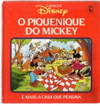 CLÁSSICOS DISNEY - O PIQUENIQUE DO MICKEY / A CASA QUE PENSAVA