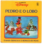 CLÁSSICOS DISNEY - PEDRO E O LOBO / QUINCAS E O BONECO DE PICHE