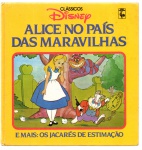 CLÁSSICOS DISNEY - ALICE NO PAÍS DASMARAVILHAS / OS JACARÉS DE ESTIMAÇÃO