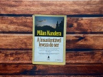 Livro, A Insustentável Leveza do Ser (O grande romance de amor e erotismo de um escritor condenado ao silêncio em seu próprio país) - Milan Kundera, 1985 - 18° edição, Editora Nova Fronteira. R1917