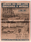 Colecionismo - Rara edição Única, nº 2.467 do  Jornal Última Hora, de Quinta-Feira , 21 de abril de 1960, "Brasil Capital Brasília". Acondicionado em caixa de acrílico. Med. 60 x 40 cm (jornal) ; 61 x 41,5 cm (ME). Amarelecimento e acidez do papel. No estado. Acervo Particular São Paulo/SP.