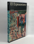 EL EXPRESSIONISMO - Michel Ragon, Madrid 1968 com 207 páginas ricamente ilustrado.