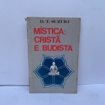 LIVRO MÍSTICA CRISTÃ E BUDISTA,  LIVRO ESGOTADO   LIVRO EM BOM ESTADO, SINAIS DE USO ACEITÁVEIS, NADA GRITANTE