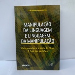 LIVRO : Manipulação da Linguagem e Linguagem da Manipulação  EM MUITO BOM ESTADO