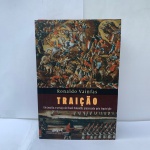 Traição Capa comum  27 maio 2008, ÓTIMO ESTADO, HISTÓRIA DE UM JESUITA  PROCESSADO PELA INQUISIÇÃO Edição Português  por Ronaldo Vainfas (Autor)