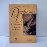 O Desafio dos Deuses Peter L. Bernstein. ESGOTADO, BOM ESTADO GERAL